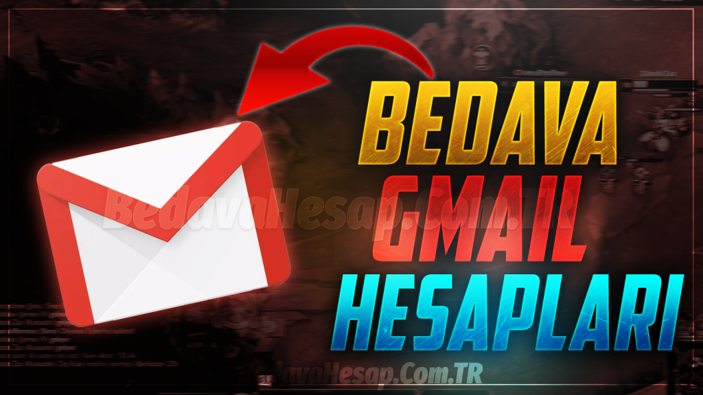 Bedava Gmail Hesapları